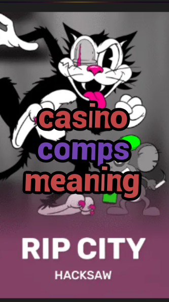 casino comps meaning-3xn3u5udepyz9m9w5iat.com